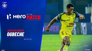 Bartholomew Ogbeche - Hero of the Match | HFC 3-2 FCG Match 95 | Hero ISL 2021-22