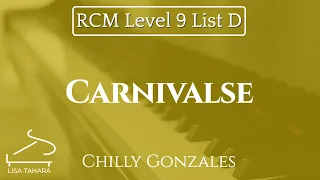 Carnivalse by Chilly Gonzales (RCM Level 9 List D - 2015 Piano Celebration Series)