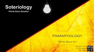 Hamartiology and Soteriology Pt 1