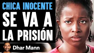 Chica Inocente Va A La Prisión | Dhar Mann Studios