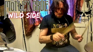 Mötley Crüe - Wild side - Drum cover