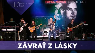 Koncert Pavel Novák "10" LIVE: Závrať z lásky