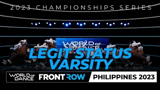 Legit Status Varsity | Headliner | World of Dance Philippines 2023 | # WODPH2023