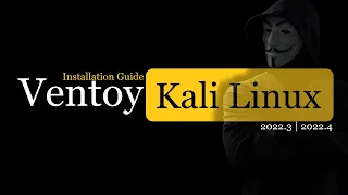 How to Install Ventoy on Kali Linux 2022.4 | Ventoy - A New Bootable USB Solution