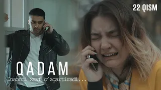 Qadam (o'zbek serial) | Кадам (узбек сериал) 22-qism