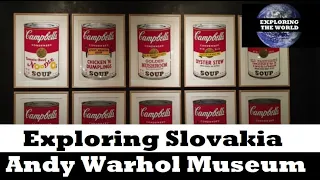 Exploring Andy Warhol Museum, Slovakia