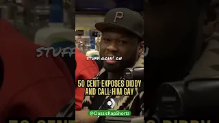 50 Cent exposes Diddy and call him gay