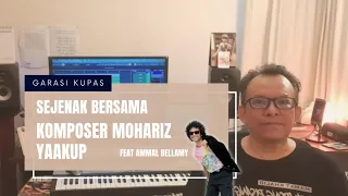 Sejenak Bersama Komposer Mohariz Yaakup