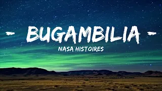 Nasa Histoires - Bugambilia  | 25mins Lyrics - Top Vibe Music