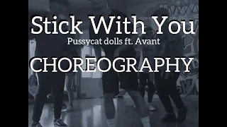 Stick with you - Pussycat dolls ft. Avant | CHOREOGRAPHY