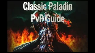 Classic Paladin PvP Guide, Basics Part 1