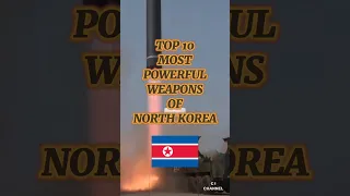 TOP 10 MOST POWERFUL WEAPONS OF NORTH KOREA #youtubeshorts #military #northkorea #militarytanks