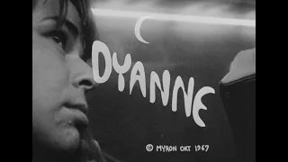 Myron Ort Film: “Dyanne” with Dyanne Asimow. Student film project, San Francisco State University.