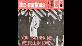 The Motions -  You Bother Me {1965}