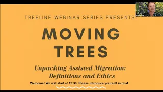 Treeline Webinar Series: Unpacking Assisted Migration - Definitions and Ethics