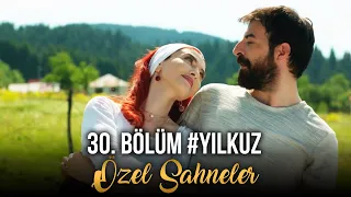 Kuzey Yıldızı İlk Aşk 30. Bölüm - Yıldız&Kuzey Özel Sahneler ❤️🔥