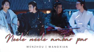 [ENG sub] wangxian & wenzhou | neele neele ambar par [the untamed & word of honor; BL hindi mix]