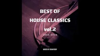 Best of House Classics vol.2 (1995-2000) - Mixed by Demmyboy