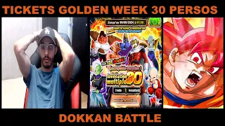 INVOCATION TICKETS GOLDEN WEEK 30 PERSOS⭐ALALALA CA FAIT PLAISIR !!!!! DOKKAN BATTLE