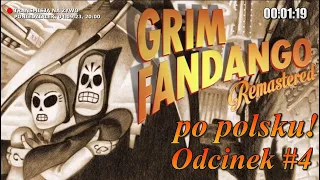 Kończymy Grim Fandango Remastered po polsku! Odcinek #4