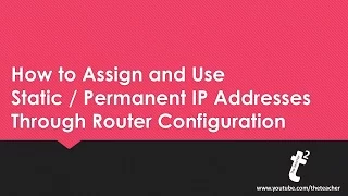 How to Assign and Use Static IP Addresses on Private Networks using Wifi Router