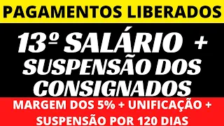 13° SALÁRIO + PAGAMENTOS LIBERADOS + SUSPENSÃO DOS CONSIGNADOS + informações importantes Inss