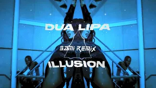 Dua Lipa - Illusion (SAMI REMIX)