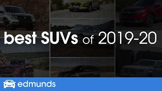 Best SUVs for 2019 & 2020 ― Top-Rated Small, Midsize, Large, and Luxury SUVs