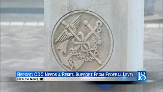 Report: CDC needs a reset, support from federal level