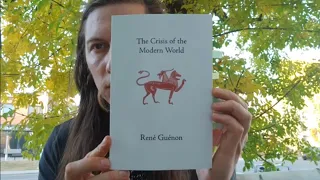 Rene Guénon - The Crisis Of The Modern World, first reading: Ch. 3 Knowledge And Action