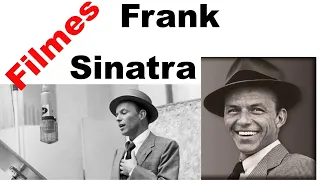 Filmes de Frank Sinatra - Parte 1(1943-1962).