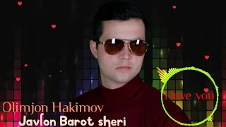 I love  you - Olimjon Hakimov. Javlon Barot sheri. 2021 new xit