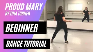 BEGINNER DANCE TUTORIAL | "Proud Mary" Tina Turner | Step-by-Step, Back-view, Easy Dancing