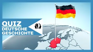 Deutsche Geschichte Quiz | Deutschland Quiz | Wie gut kennst du die Deutsche Geschichte?