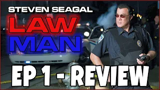 Lawman EP1 (2009) - Steven Seagal - Comedic TV Review