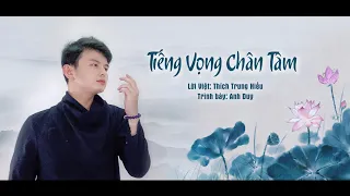 Tiếng Vọng Chân Tâm | Anh Duy | Nhạc Phật Giáo Tĩnh Tâm 2021