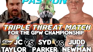 GPW Championship Match. JC Taylor v Judd Newman v Syd Parker