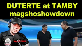 DUTERTE at TAMBY mag showshowdown