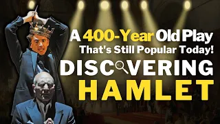 Discovering Hamlet - Why Is 400-Year-Old Play Hamlet Still Influential? | Documentary Clip