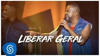 Alexandre Pires - Liberar Geral (O Baile do Nêgo Véio - Ao Vivo Em Jurerê) [Clipe Oficial]