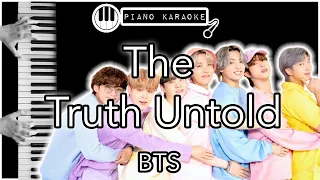 The Truth Untold - BTS - Piano Karaoke Instrumental