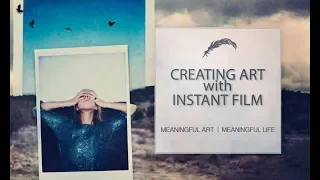 Creating Art With Instant Film!