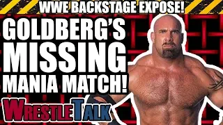 Goldberg’s Missing WWE WrestleMania Match! | WWE Backstage Expose