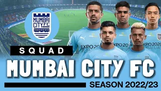 MUMBAI CITY FC SQUAD | DURAND CUP 2022