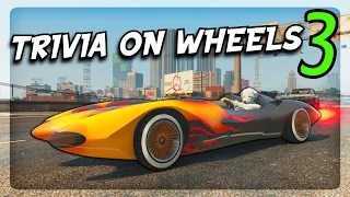 TRIVIA ON WHEELS 3 | A GTA 5 GAMESHOW