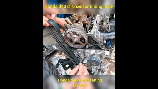 Honda d40 d16 sensor engine timing mark setting