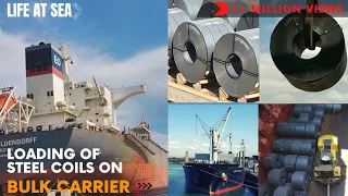 LOADING OF STEEL COILS ON BULK CARRIER ||  Lashing of steel coils