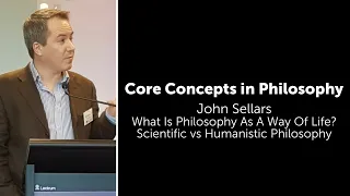 John Sellars, Philosophy As A Way of Life |  Scientific vs Humanistic Philosophy | Core Concepts