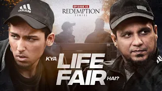 Kya Life Fair Hai? || Redemption Series || Ep 02