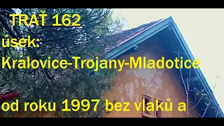 trať 162 Mladotice-Trojany-Kralovice od roku 1997 mimo provoz